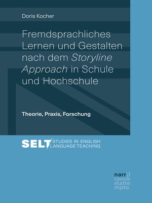 cover image of Fremdsprachliches Lernen und Gestalten nach dem Storyline Approach in Schule und Hochschule